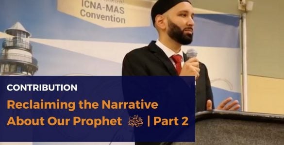 Reclaiming-the-Narrative-About-Our-Prophet-Part-2-Hero-Image