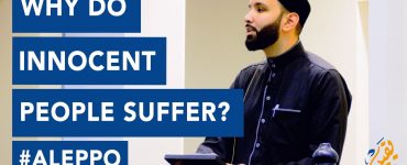 Why Do Innocent People Suffer? Sh Omar Suleiman