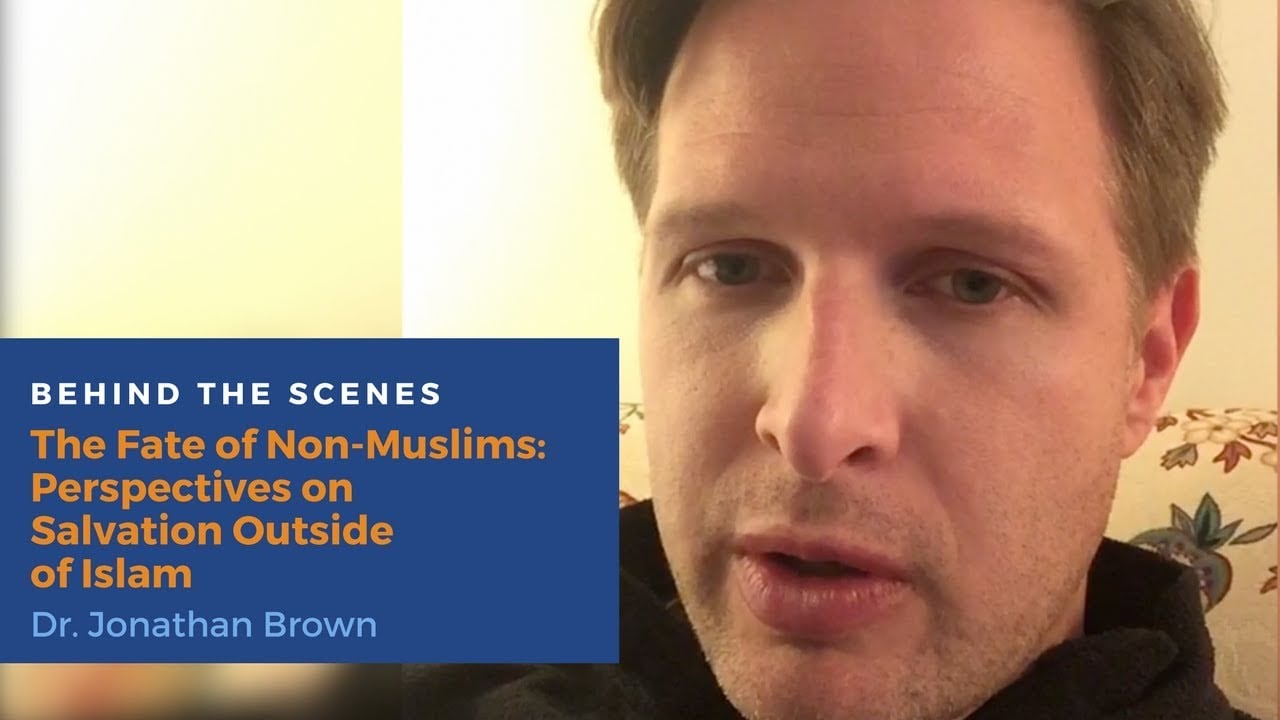 Behind the Scenes on “The Fate of Non-Muslims: Perspectives on Salvation Outside of Islam”