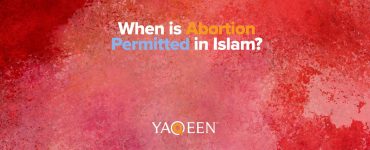 Title thumbnail that says When is Abortion permitted in Islam?