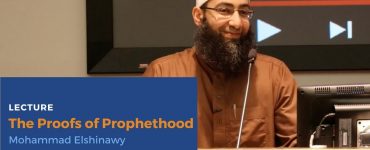 Proofs-of-Prophethood-Sh-Mohammad-Elshinawy-Yaqeen-in-NY-Hero-Image