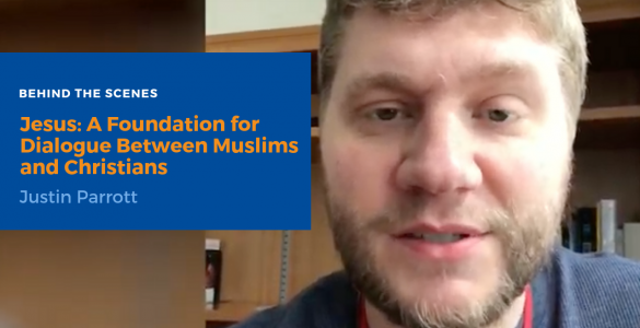 Jesus: A Foundation for Dialogue Between Muslims and Christians | Behind the Scenes-Hero-Image