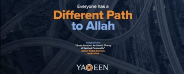 Everyone has a Different Path to Allah