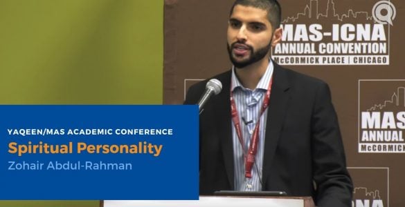 Spiritual-Personality-Zohair-Abdul-Rahman-2018-Yaqeen-MAS-Academic-Conference-Hero-Image