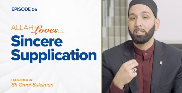 Allah Loves Sincere Supplication