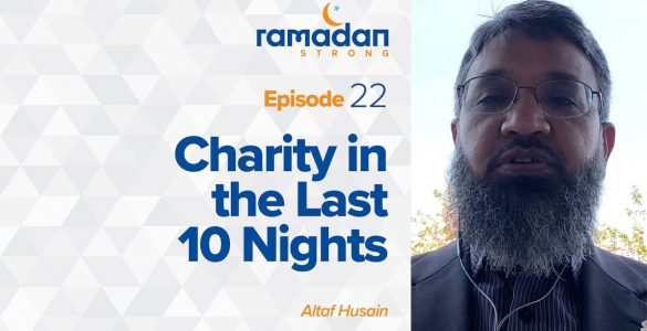 Charity in the Last 10 Nights of Ramadan