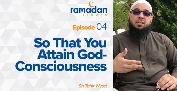 So That You Attain God-Consciousness