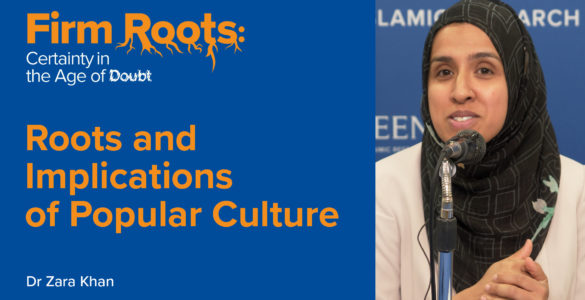 Dr Zara Khan_Roots and Implications of Pop Culture