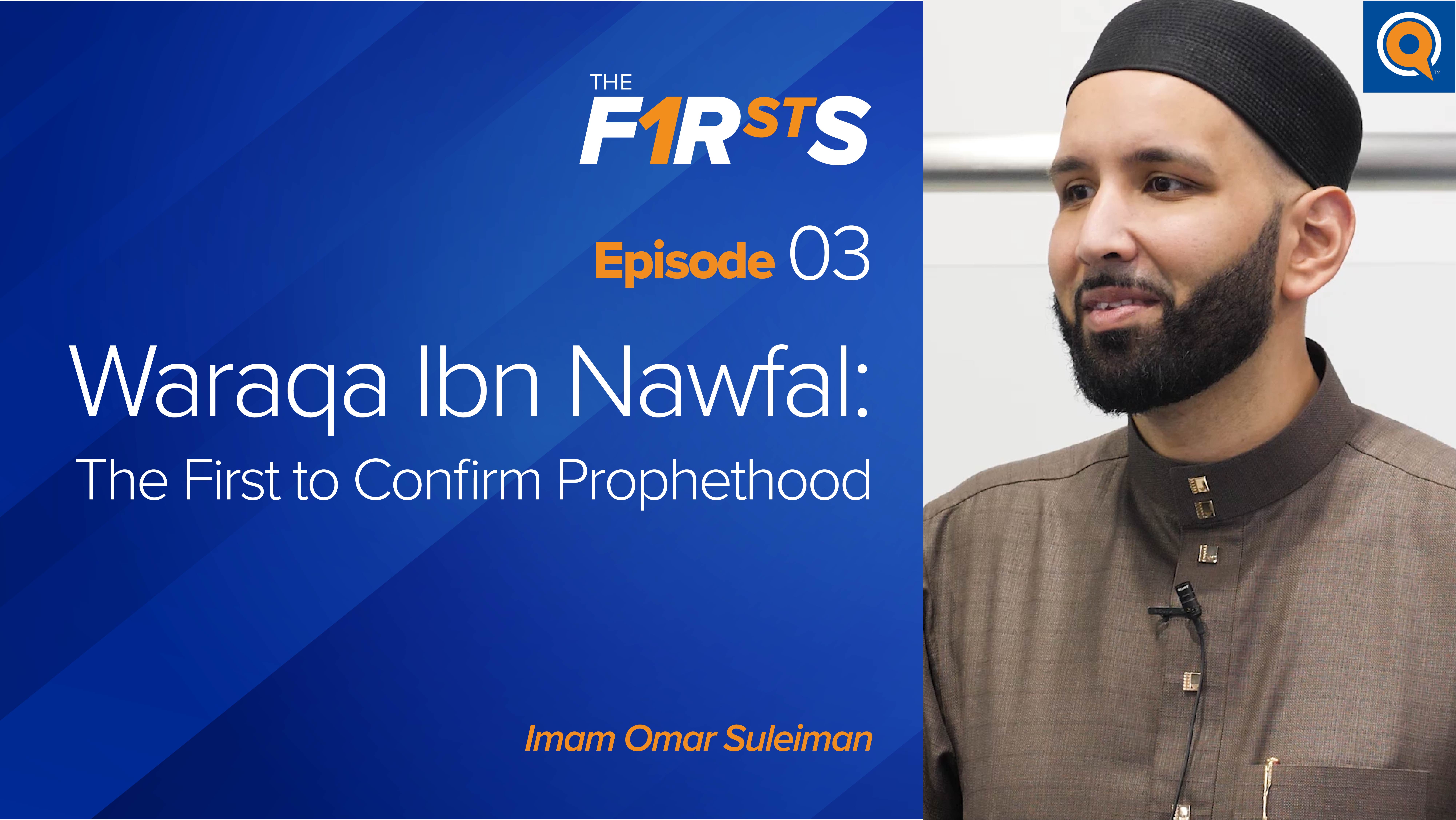 Waraqa Ibn Nawfal: The First to Confirm Prophethood | Yaqeen Institute for  Islamic Research