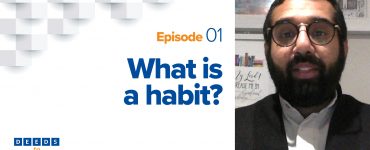 Thumbnail - What is a habit? | Deeds to Habit Episode 1