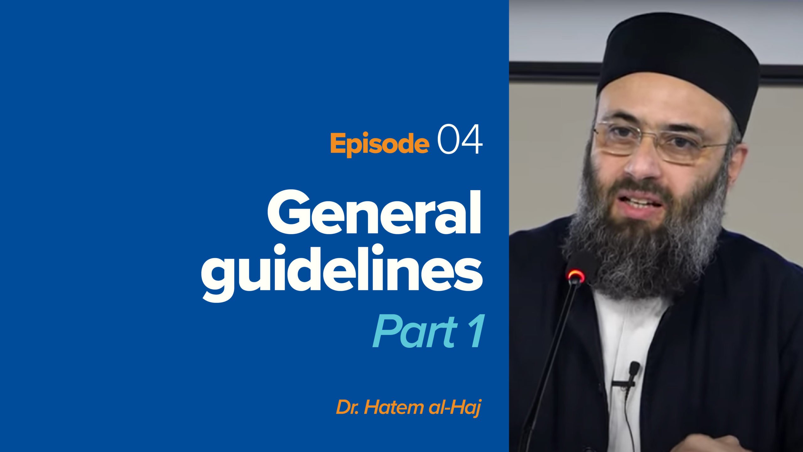 General Guidelines of Islamic Apologetics – Part 1