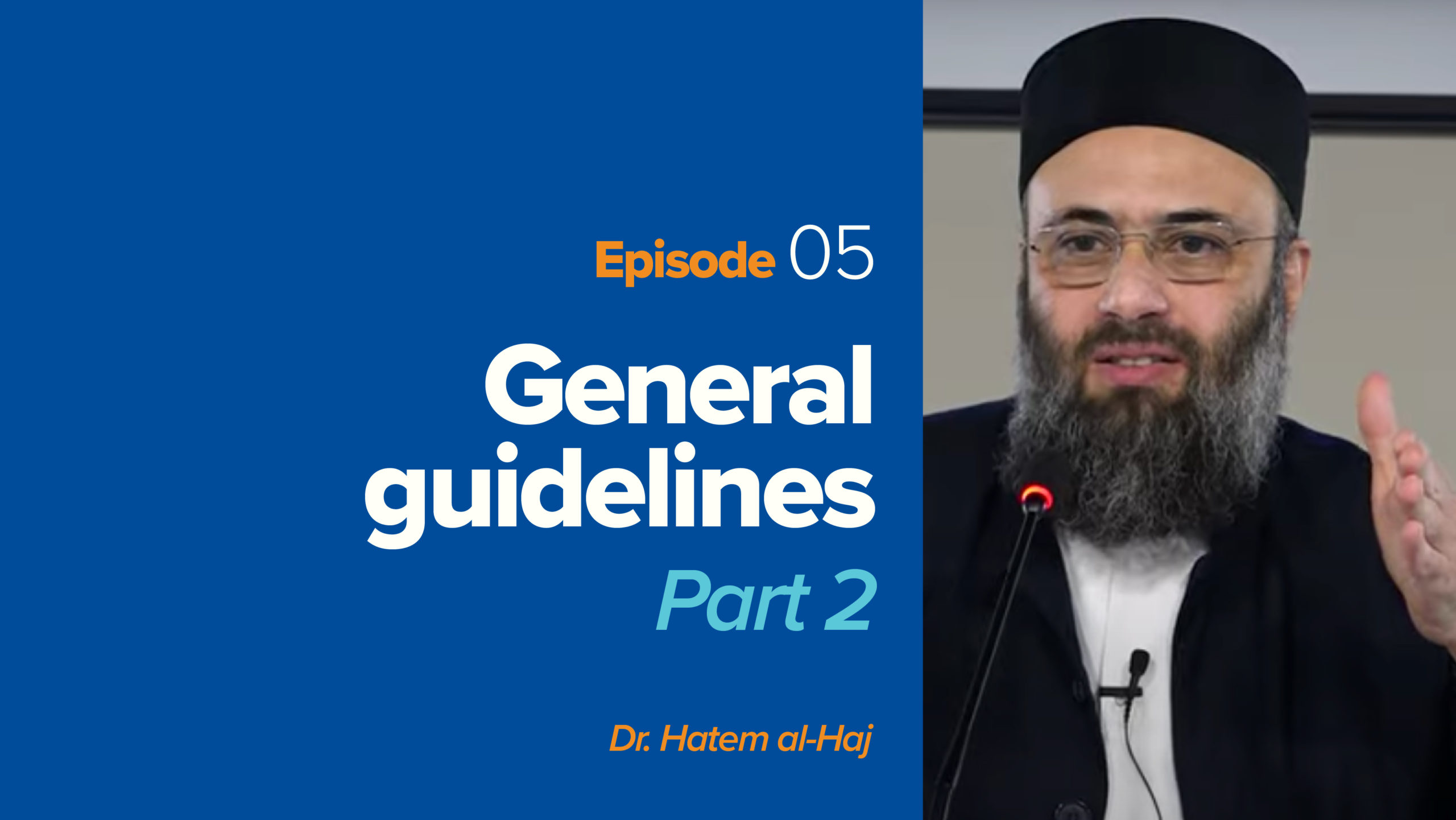 General Guidelines of Islamic Apologetics – Part 2