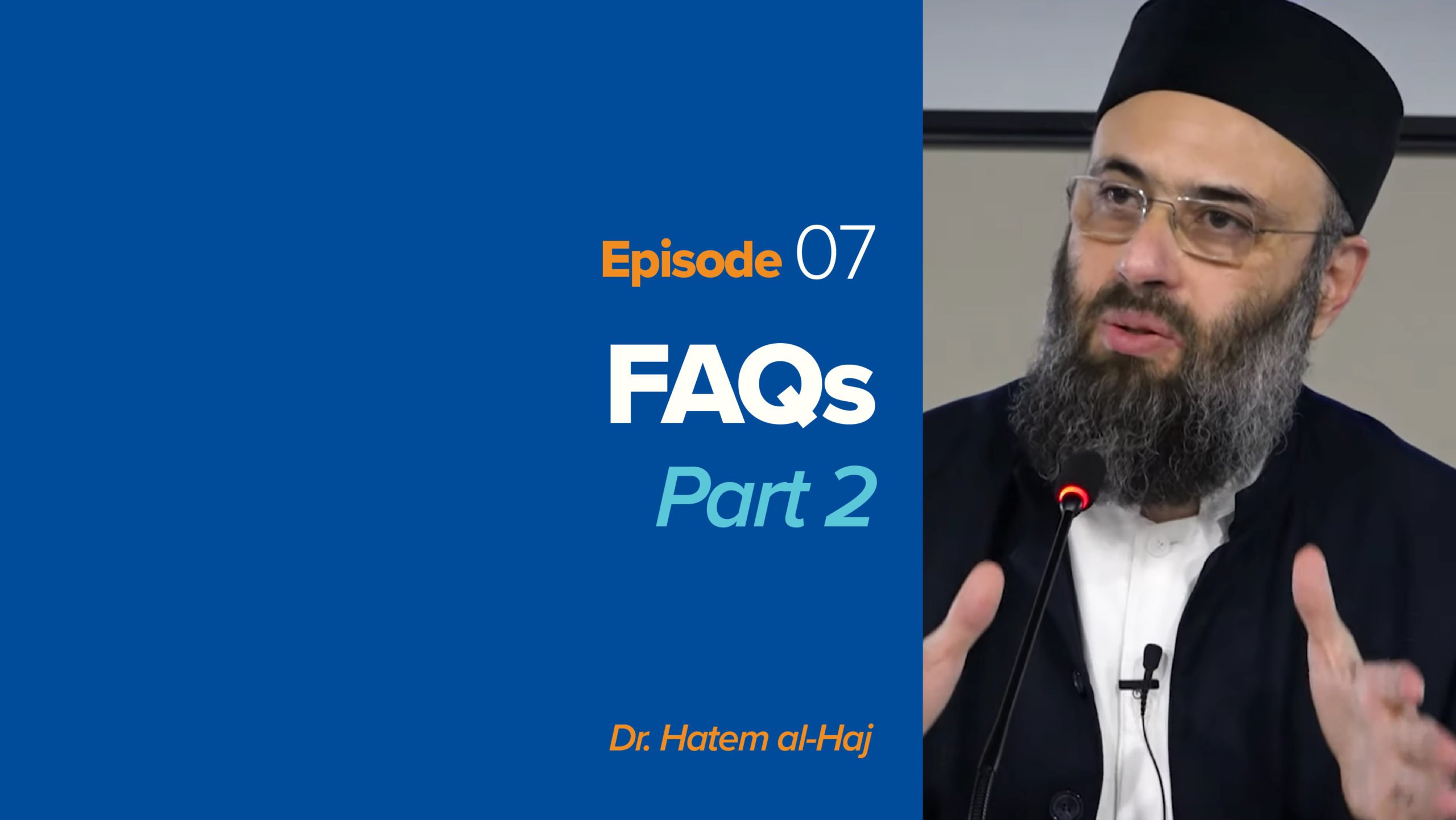 FAQs with Islamic Apologetics – Part 2