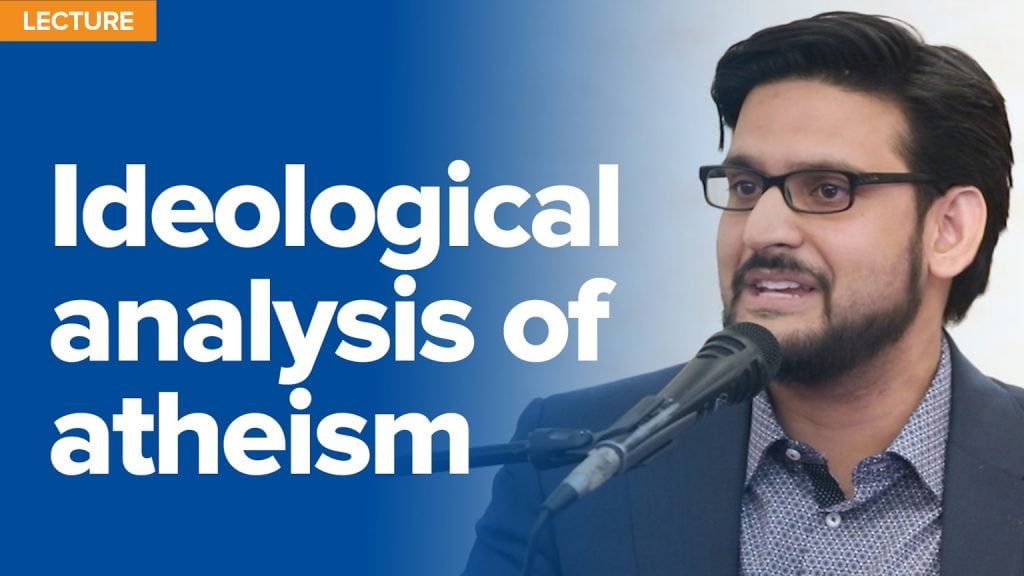 Ideological Analysis of Atheism | Lecture by Dr. Nazir Khan