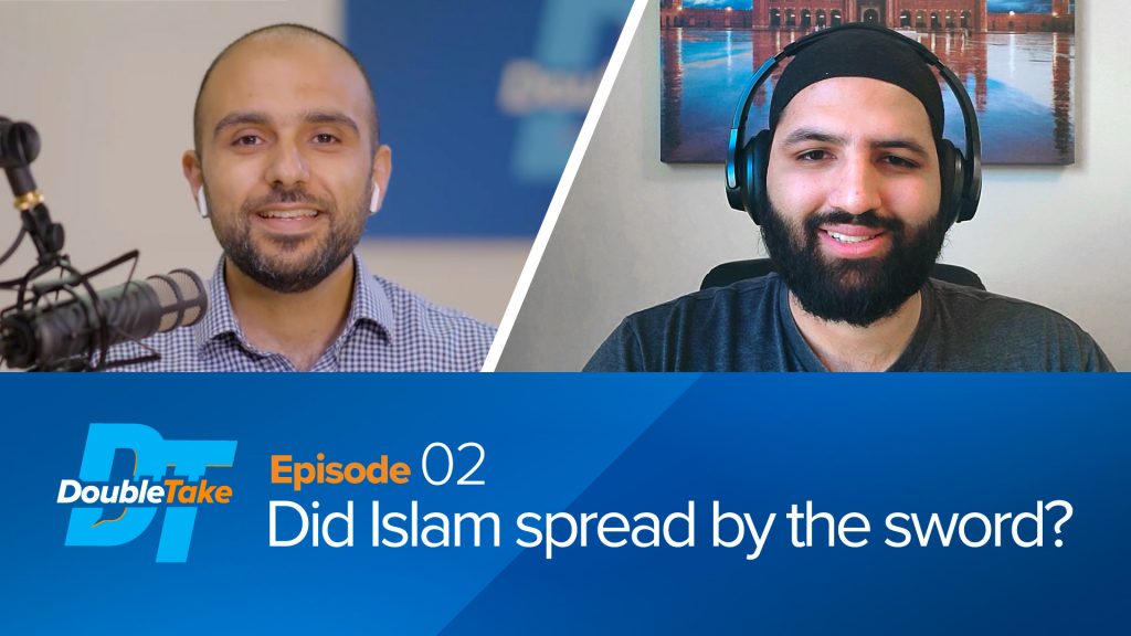 Episode 2: Did Islam Spread by the Sword? | DoubleTake