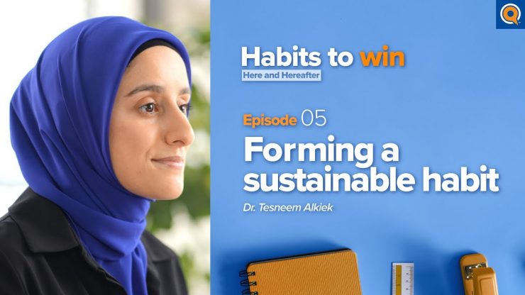 Thumbnail - Ep. 5: Forming a Sustainable Habit | Habits To Win Here and Hereafter