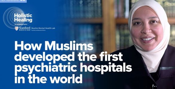 Muslims developed first psychiatric hospitals