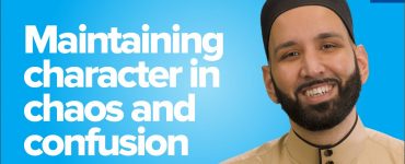 Khutbah about maintaining character in chaos and confusion