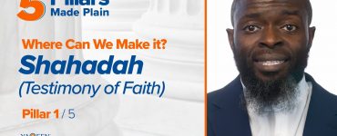 Where Should We Make the Shahada (Testimony of Faith)