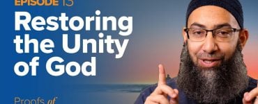 The Prophet’s ﷺ Accomplishments: Restoring the Unity of God