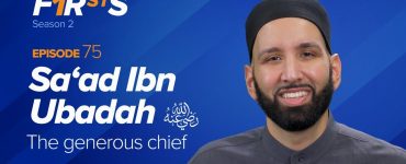 Thumbnail - Saad Ibn Ubadah (ra): The Generous Chief | The Firsts