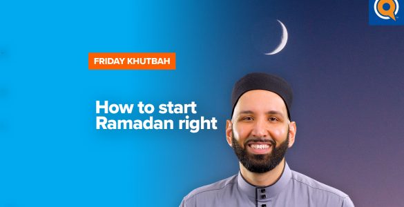Featured image - how to start ramadan right - Khutbah