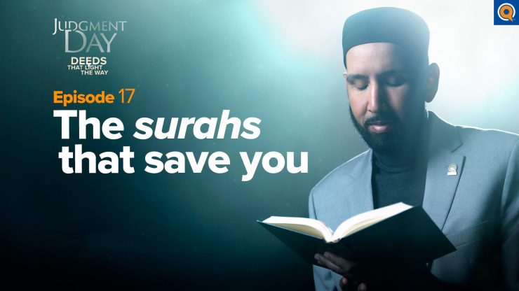 Thumbnail - The Surahs That Save You | Judgment Day Episode 17