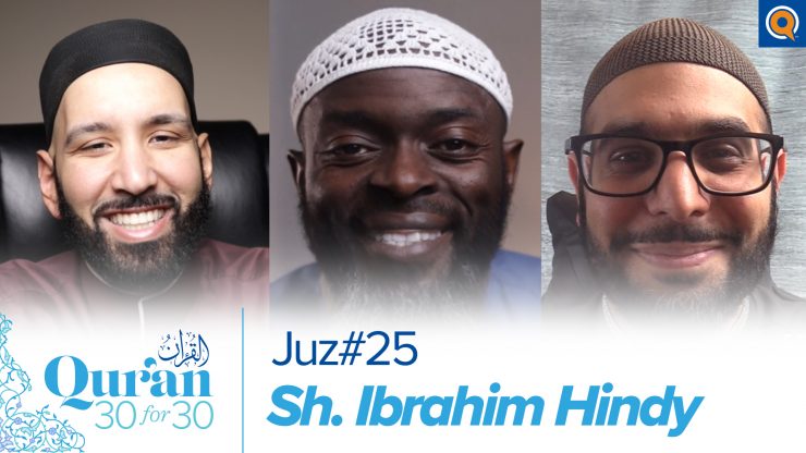 Thumbnail - Juz' 25 with Sh. Ibrahim Hindy | Qur'an 30 for 30 Season 3