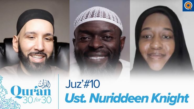 Thumbnail - Juz 10 with Ust. Nuriddeen Knight | Quran 30 for 30 Season 3