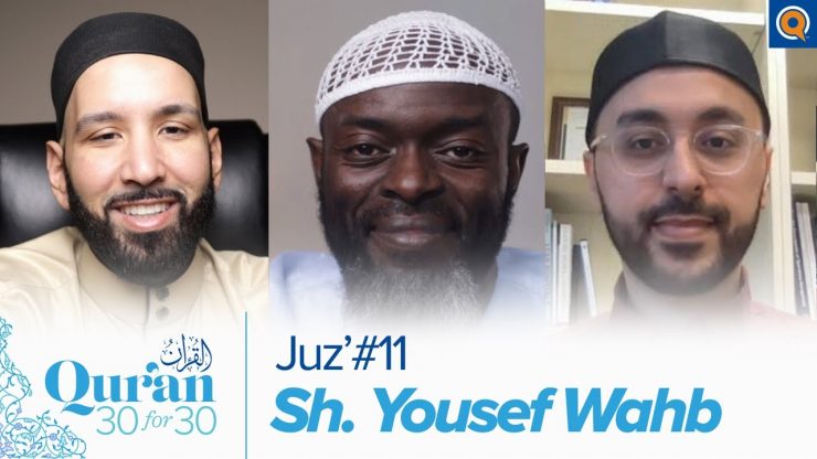 Thumbnail - Juz 11 with Sh. Yousef Wahb | Quran 30 for 30 Season 3
