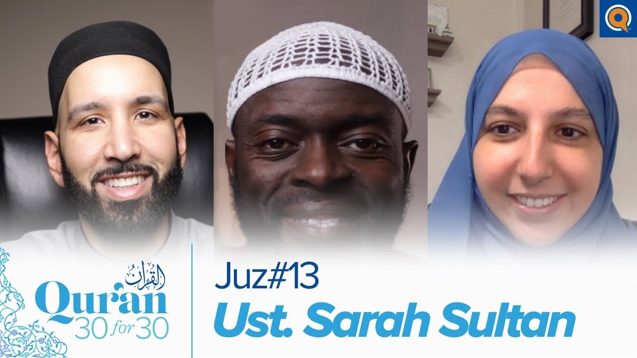 Juz’ 13 with Ust. Sarah Sultan | Qur’an 30 for 30 Season 3