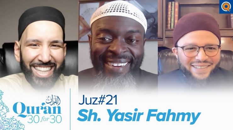 Thumbnail - Juz 21 with Sh. Yasir Fahmy | Quran 30 for 30 Season 3
