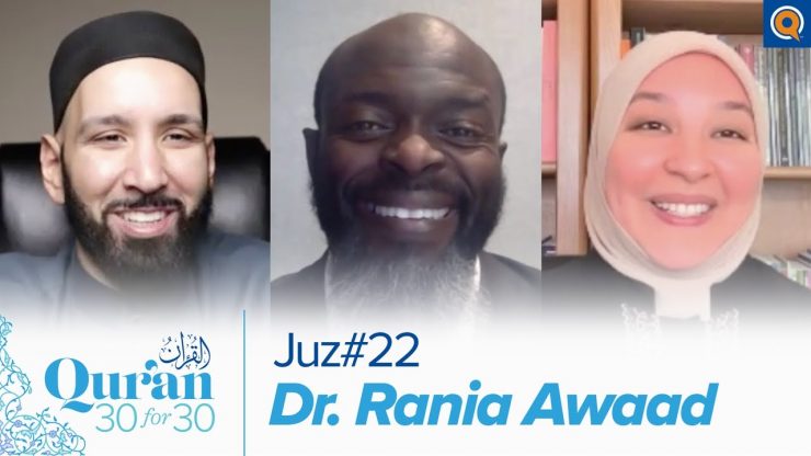 Thumbnail - Juz 22 with Dr. Rania Awaad | Quran 30 for 30 Season 3