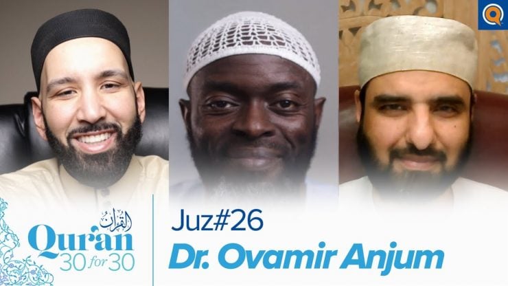 Thumbnail - Juz 26 with Dr. Ovamir Anjum | Quran 30 for 30 Season 3