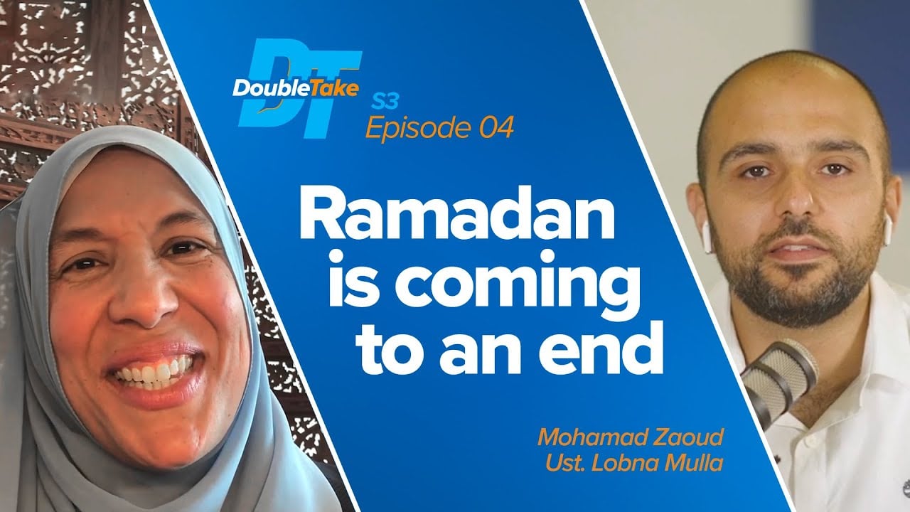 S3 E4: Ramadan is coming to an End | DoubleTake Ramadan Special