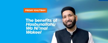 Featured Image - The Benefits of Hasbunallahu Wa Nimal Wakeel | Khutbah