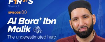 Al Bara Ibn Malik (ra): The Underestimated Hero | The Firsts