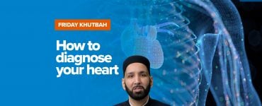 Featured Image - How To Diagnose Your Heart | Khutbah