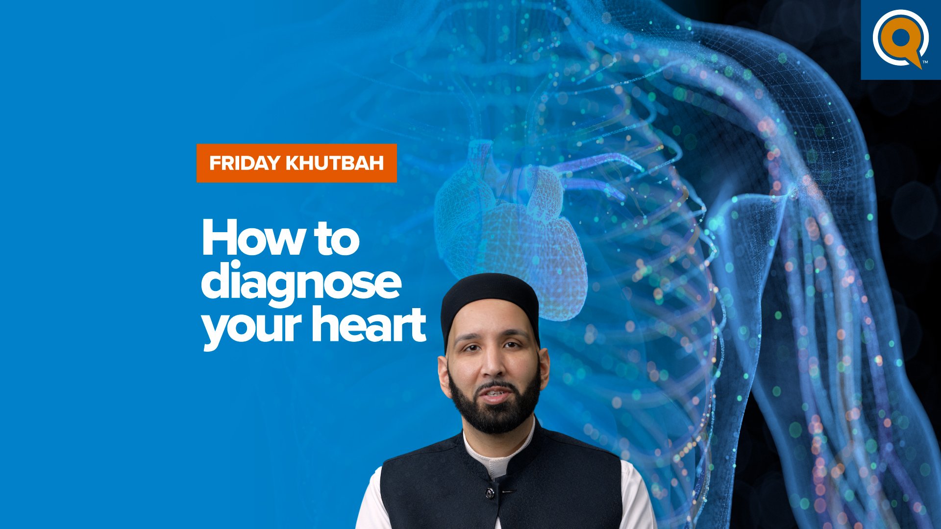 Featured Image - How To Diagnose Your Heart | Khutbah
