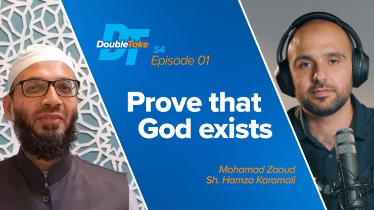 Thumbnail - Prove that God Exists, with Sh. Hamza Karamali | DoubleTake S4 E1