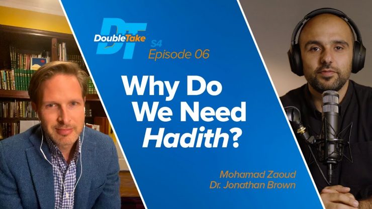 Thumbnail - Why Do We Need Hadith? with Dr. Jonathan Brown | DoubleTake S4 E6