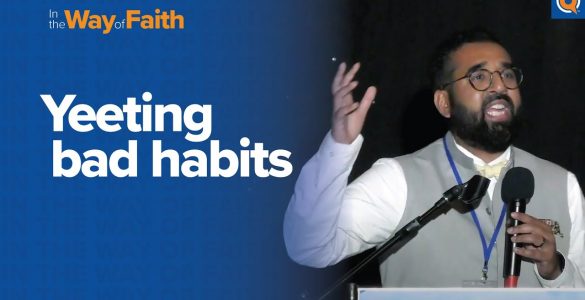 Thumbnail - Yeeting Bad Habits: Techniques for Your Brain and Soul | Dr. Jibran Khokhar | In the Way of Faith Conference