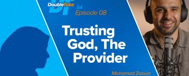 Thumbnail - Trusting God, The Provider with Dr. Jinan Yousef | DoubleTake S4 E8