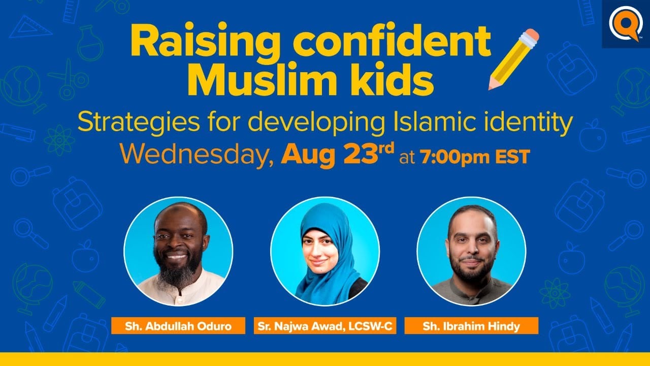 How To Raise Confident Muslim Kids | Webinar | Yaqeen Institute for Islamic Research