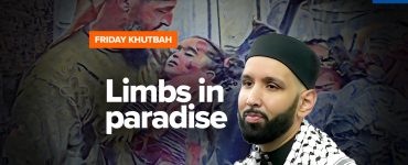 Your Leg is Already in Paradise | Khutbah