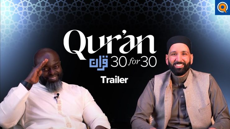 Trailer | Qur’an 30 for 30 Season 5 with Dr. Omar Suleiman and Sh. Abdullah Oduro