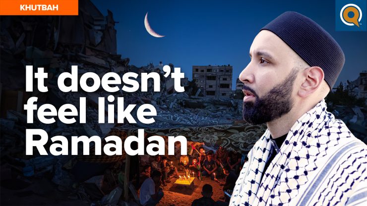Ramadan Joy and Gaza Depression | Khutbah by Dr. Omar Suleiman