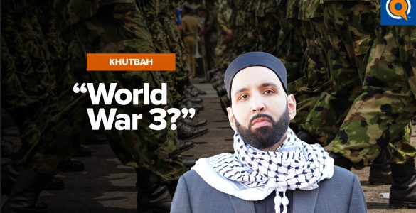 Is the End Near? | Khutbah by Dr. Omar Suleiman