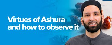 Virtues of Ashura and How to Observe It | Khutbah by Dr. Omar Suleiman