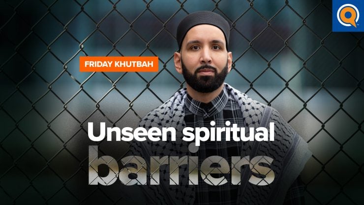 Hidden Causes of Disconnect from Allah | Khutbah by Dr. Omar Suleiman